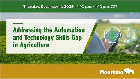 Addressing the Automation and Technology Skills Gap in Agriculture