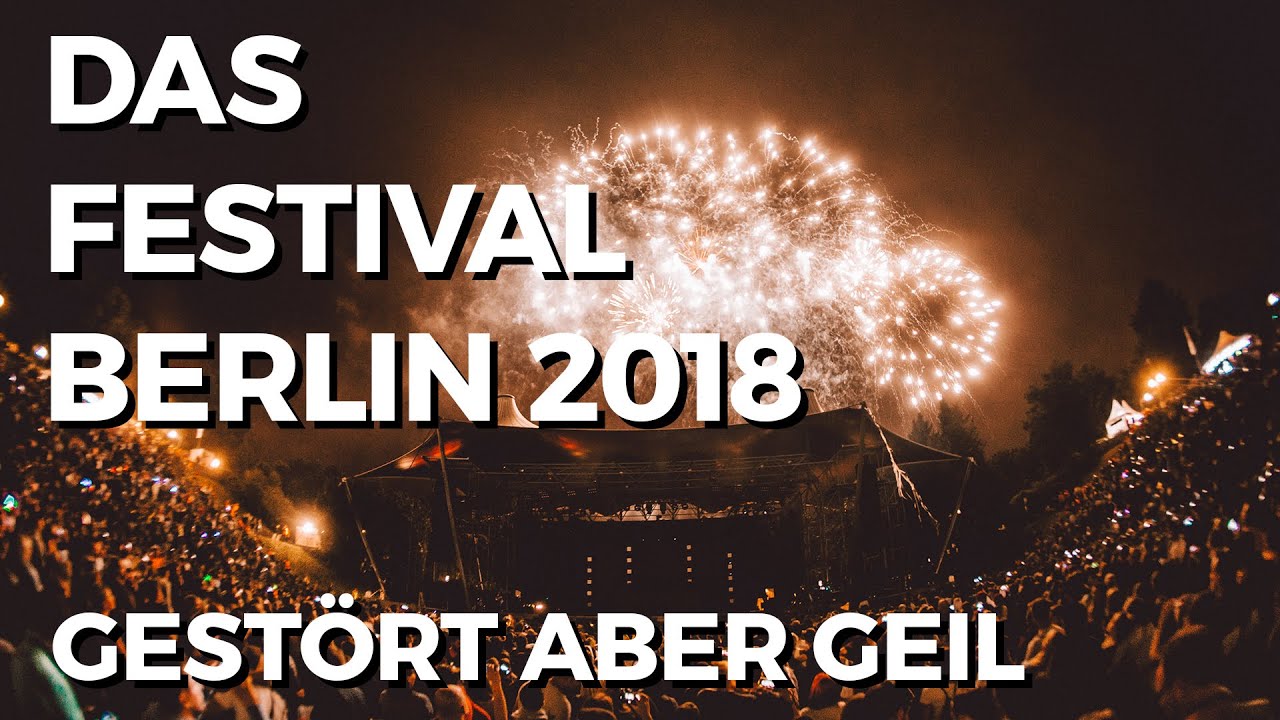 Gestört aber GeiL - Das Festival 2018 - Berlin