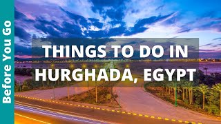 Best Things to do in Hurghada Egypt 2024 | Hurghada Travel Guide