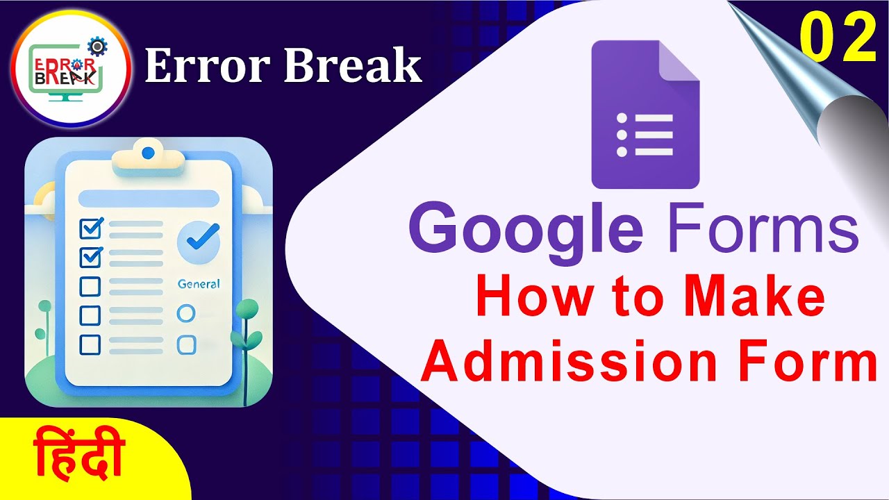 How to Make Custom Form in Google Forms | How to Make Admission Form in ...