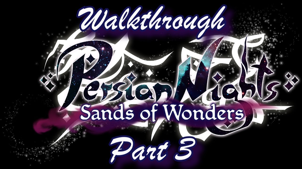 Persian Nights Sands Of Wonders Walkthrough Part 3 YouTube persian-nights-sands-of-wonders-walkthrough-part-3-youtube