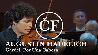 Carlos Gardel: Por Una Cabeza (Augustin Hadelich)