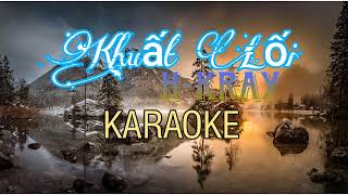 KARAOKE / KHUẤT LỐI/ H-Kray / (Beat/AN PT )