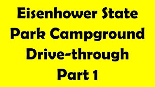 Eisenhower State Park Campground Part 1