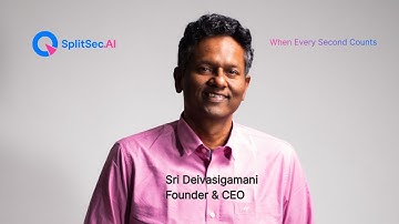 Why I Founded SplitSec AI | Sri Deivasigamani, CEO & Founder