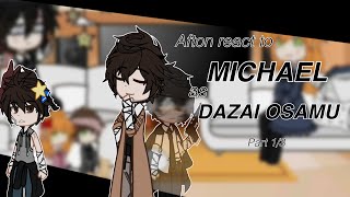 Aftons react to Michael as Dazai Osamu || Part 1/3 || Au || Fnaf x Bsd ||