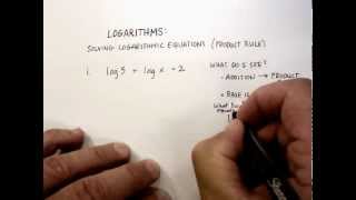 Logarithms: Solving Logarithmic Equations (Product Rule).avi