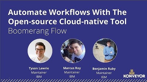 Automate Workflows With The Open-source Cloud-native Tool Boomerang Flow