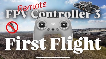DJI Avata 2 - FPV Remote Controller 3 First Flight