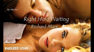 Right Here Waiting 💗 Richard Marx (Endless Love) ~ Lyrics + Traduzione in Italiano