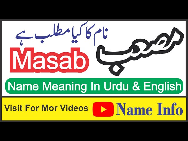 Masab Name Meaning By Name Info || Masab Naam Ka Kya Matlab Hai Naminfo || مصعب نام کا کیا مطلب ہے class=