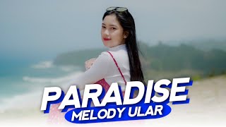 Paradise x Melody Ular Versi Gedruk Thailand ( DJ Topeng Remix )