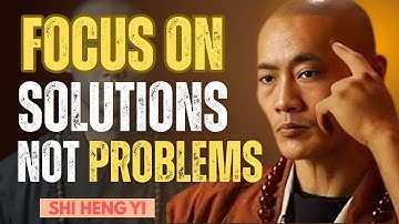 Focus on Solutions, Not Problems | SHE HENG YI Motivation