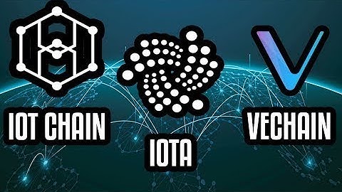 IoT CHAIN vs IOTA vs VECHAIN I BEST IoT PROJECT?