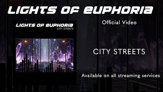 Lights of Euphoria - City Streets