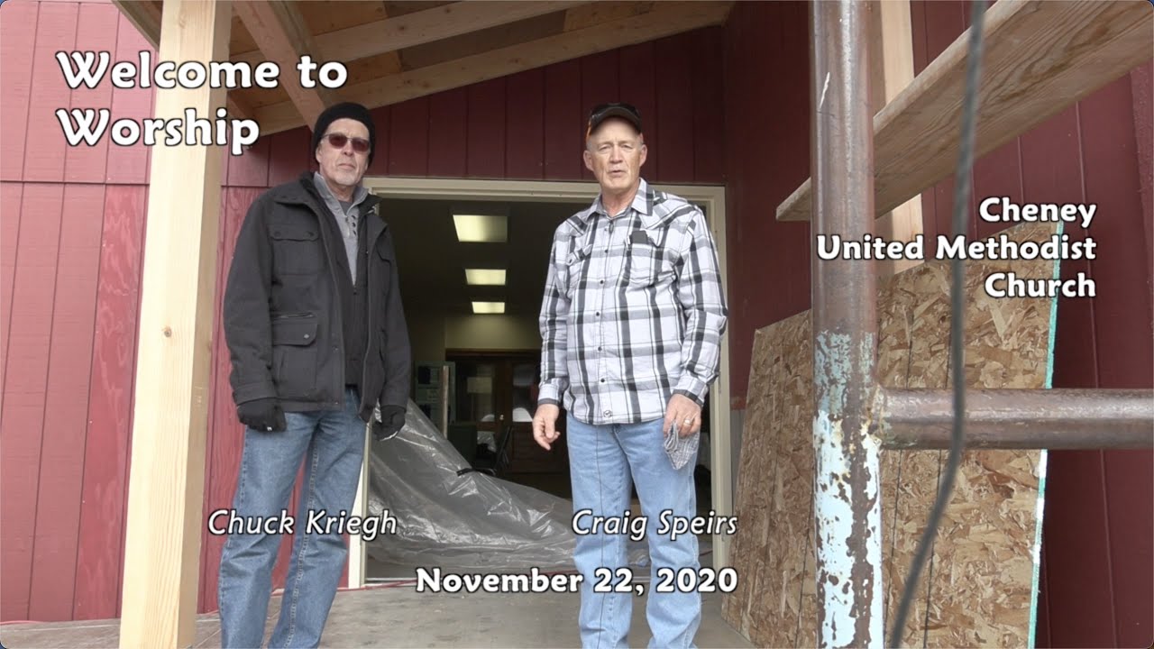 November 22, 2020 Cheney United Methodist Church Worship YouTube