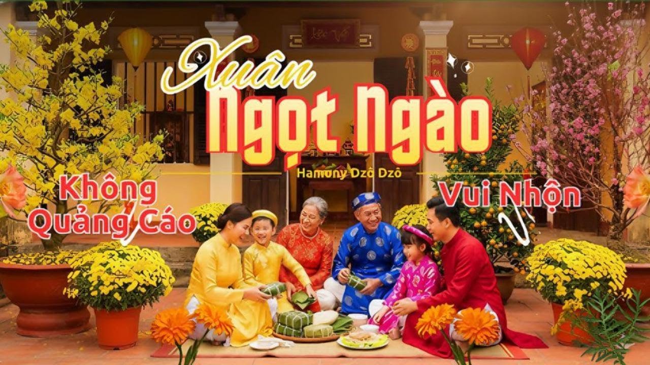 Xuân Ngọt Ngào - Nhạc Tết Quán Trà Vui Nhộn | Hamony – Dzô Dzô