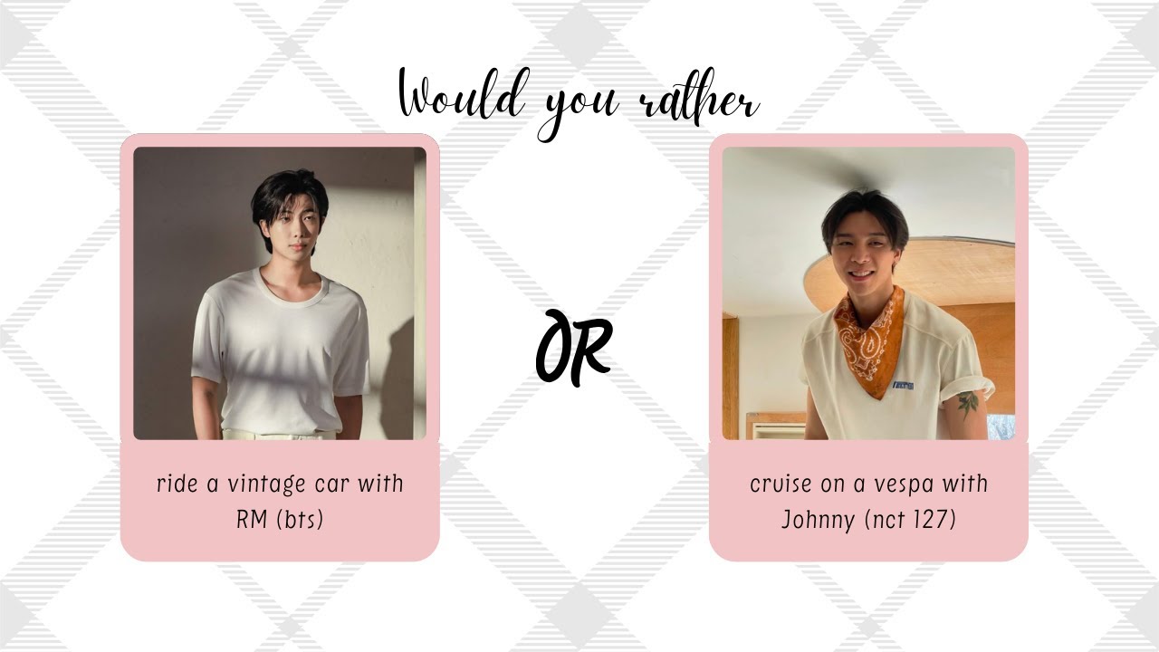 WOULD YOU RATHER | KPOP MALE IDOLS EDITION