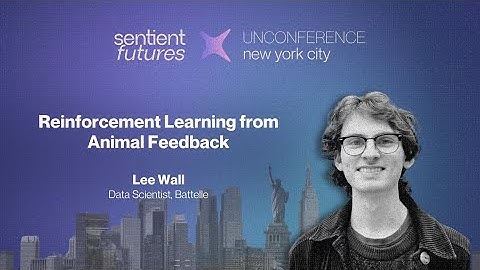 Reinforcement Learning from Animal Feedback | Lee Wall | AIADM NYC 2025