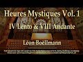Heures Mystiques, Vol  1, &#39;Lento&#39; &amp; &#39;Andante&#39;, Leon Boellmann