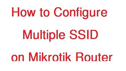 Mikrotik || how to configure Multiple SSID on Mikrotik