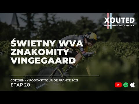 Podcast Tour de France 2021, etap 20. Świetny WvA, znakomity Vingegaard, generalka bez zmian.