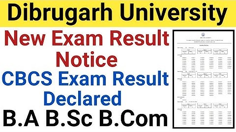 Dibrugarh University B.A B.Sc B.Com Exam Result Declared || Dibrugarh University Exam Result || CBCS