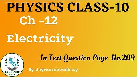 ELECTRICITY SCIENCE CLASS 10 | QUESTIONS PAGE NO.209 |  factor on resistance depends