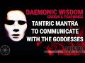Daemonic Wisdom: Tantric Mantra To Communicate  #DEVILISM   ☽The Devil´s Temple☾ (Falcifer)