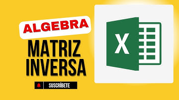 Algebra Lineal - Cálculo de la Matriz Inversa con Excel