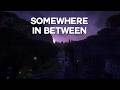 Somewhere In Between (Slowed Down)  - Cheryltje (C418 Inspired Music)