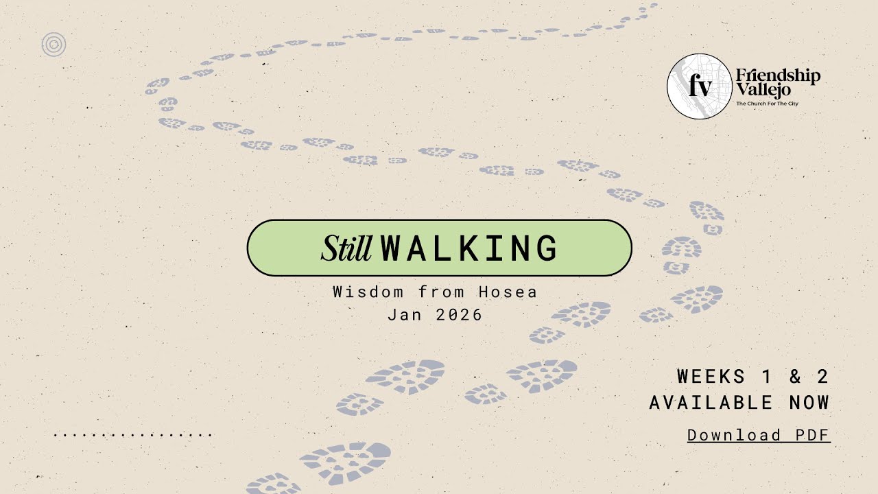 Friendship Vallejo Announcements | Leadership Retreat, Small Groups & Weekly Updates