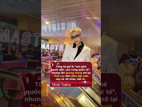 Từng Bị Gọi Là Con Ghẻ Quốc Dân Con Cưng Quốc Tế Nhưng Lần Quang Hùng MasterD Trở Lại Thái Lan