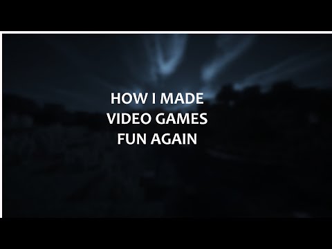 How I made video games fun again + Plans for the channel