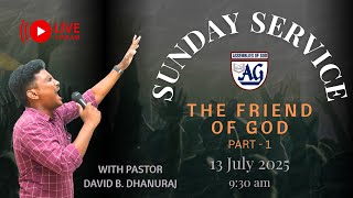 THE FRIEND OF GOD | PART - 1 | PR. DAVID B. DHANURAJ | DOOR OF HOPE AG CHURCH | KAVERIPAKKAM |