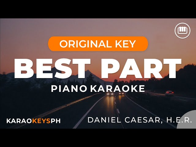 Best Part - Daniel Caesar, H.E.R. (Piano Karaoke) class=