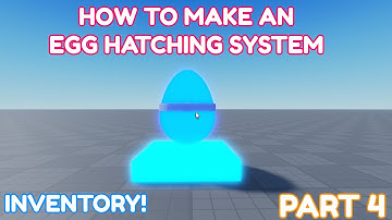 [Inventory] How to make an egg hatching system in roblox studio part 4!