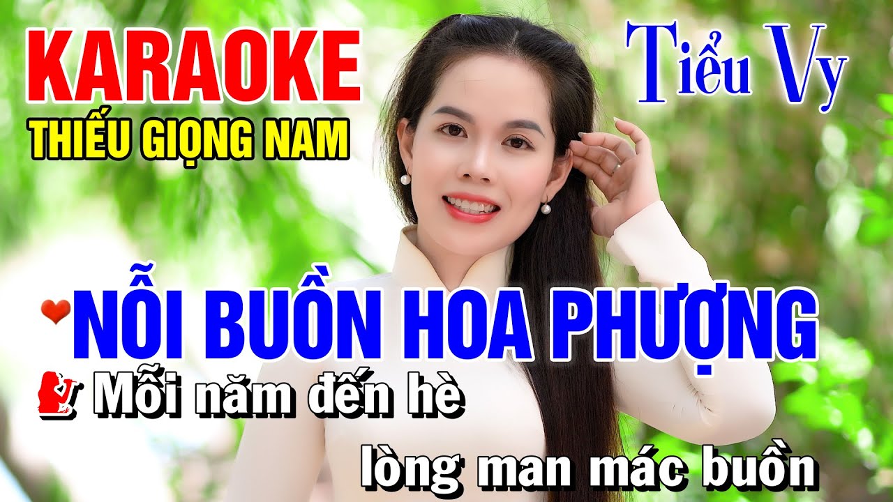 NỖI BUỒN HOA PHƯỢNG ➤ Song Ca Cùng Tiểu Vy ➤ Karaoke Thiếu Giọng Nam ➤ KARAOKE SONG CÙNG CA SĨ