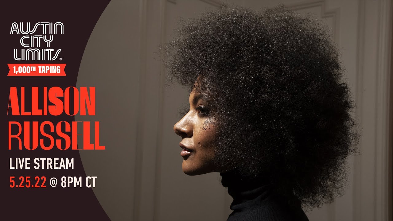 5/25 Allison Russell - Austin City Limits