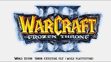 [Warcraft 3] - World Editor: 