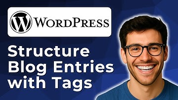 Structure blog entries with tags in WordPress [2025 Easy Guide]