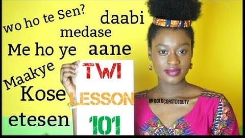 Learning Twi (Language) Lesson TWO | #yearofreturn2019 #Ghana #Akan