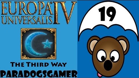 EU4 - The Third Way as Pate - Episode 19