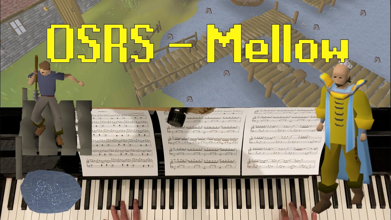 Mellow (Oldschool Runescape piano cover)
