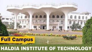 Haldia Institute Of Technology Full Campus Tour Kshudiram Nagar, Haldia, West Bengal 721657