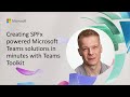 Creating spfx powered microsoft teams solutions in minutes with teams toolkit