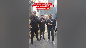 All three musketeers together at the CSIR NET exam center 💪