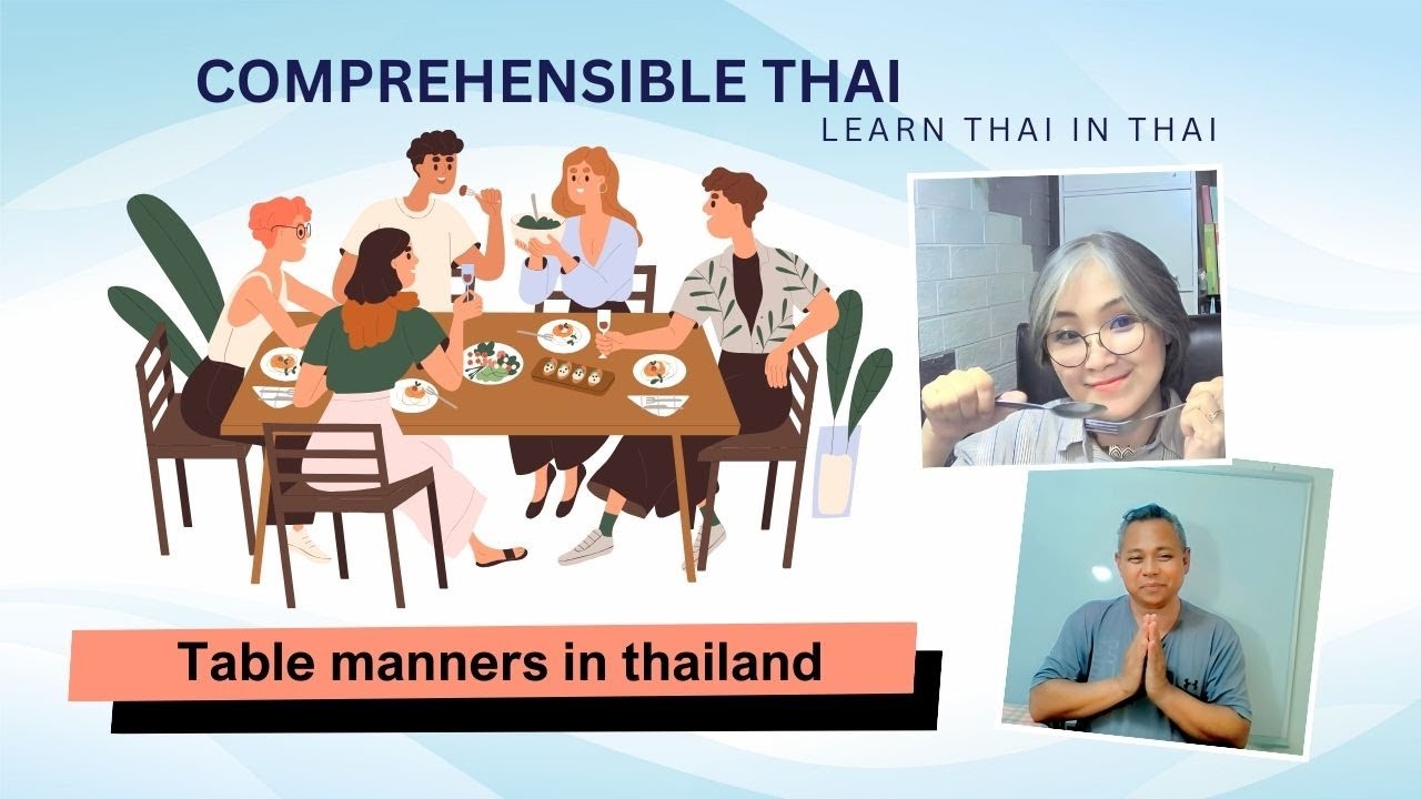 Table manners in Thailand (Learn Thai in Thai Intermediate) YouTube