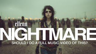 ELLENN - nightmare (teaser, hit Like if you want to see a full video!)