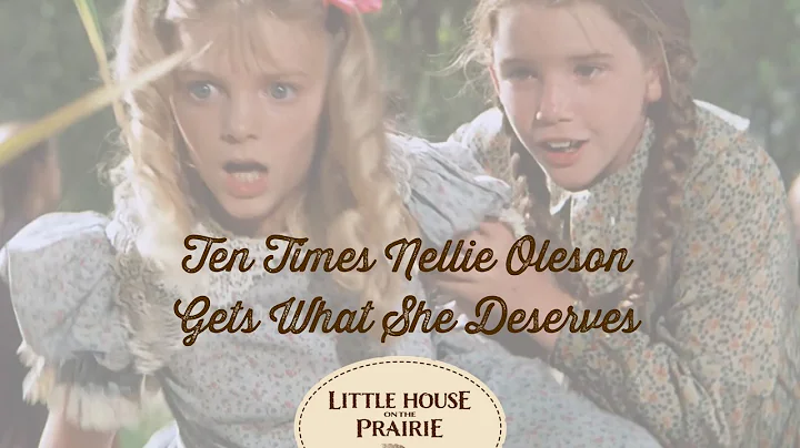 Little House on the Prairie Presents 10 Times Nell...